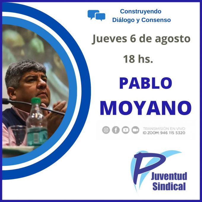 JUVENTUD SINDICAL debate con PABLO MOYANO el futuro pospandemia