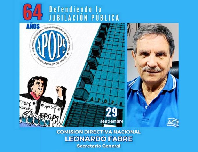 APOPS gremio específico de Trabajadores de ANSES cumplió 64 AÑOS «Defendiendo la Jubilación Pública»