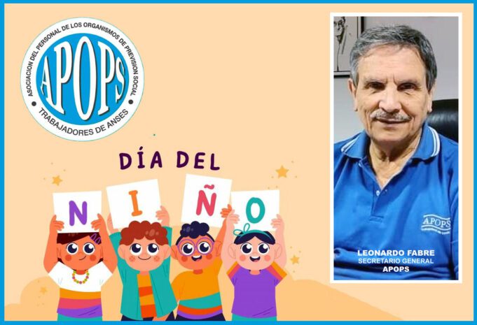 CD APOPS ANSES resolvió otorgar obsequio de $ 100 MIL por niño de h/12 años por el Día de la Infancia